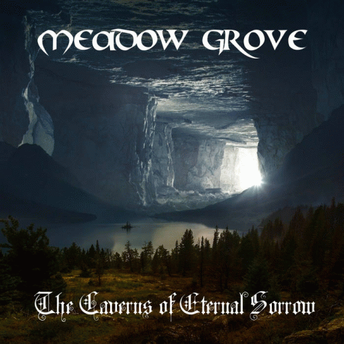 Meadow Grove : The Caverns of Eternal Sorrow